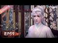 Legend of xianwuep59  chinese fantasy anime  youku animation