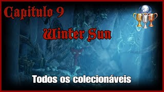 Unravel | Capitulo 9 - Winter Sun (Todos os Colecionáveis)