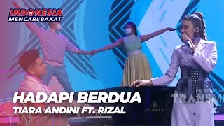 HADAPI BERDUA - TIARA ANDINI FT RIZAL | ELIMINASI IMB 2021 (18/12/21) P5