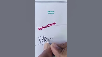 Abdurrahman Signature | Letter Of A Signature Style | Model Signature| #shorts #ajsign #ytshorts