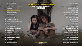 FULL ALBUM SMVLL OLD REGGAE COVER 2018
