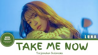 [lirik MV] Luna (루나) - Take Me Now (Forest OST Part. 1) Terjemahan Indonesia