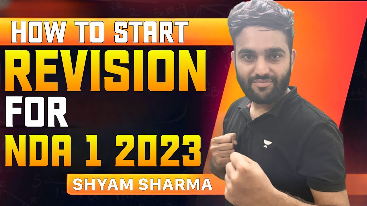 How to Start Revision for NDA 1 2023 ! Revision for NDA 1 2023 | Shyam ...