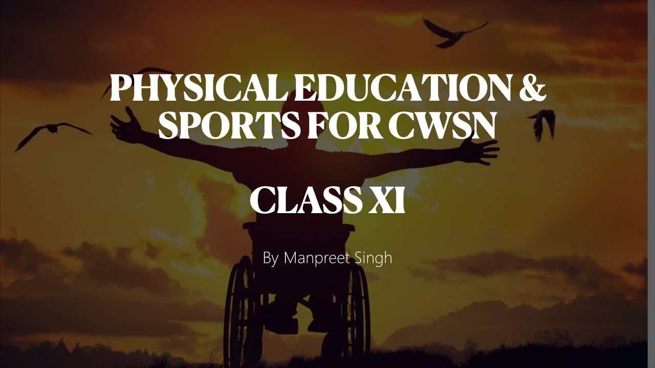 Physical Education Sports For CWSN Class 11 YouTube