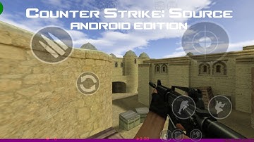Counter Strike Source:Android Edition