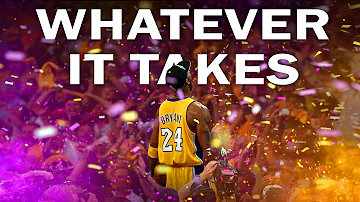 Kobe Bryant Mix ~ “Whatever It Takes”