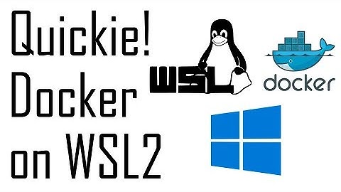 Mad Lad Quickie - Docker on Windows WSL2