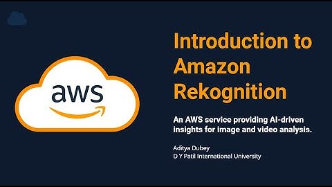 AWS Cloud Club Captain Application | Amazon Rekognition - Aditya Dubey