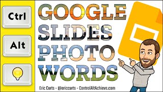Google Slides Photo Words - How to Place an Image inside of Text