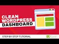 How To Clean WordPress Dashboard