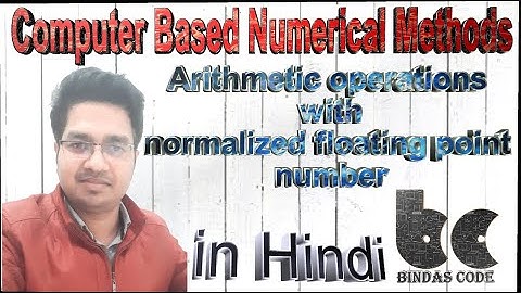2.Arithmetic operations with normalized floating point number-Computer based numerical and statistic