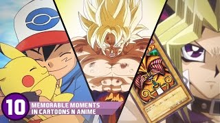 Top 10 memorable moments in cartoons & anime