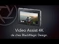 Le assist 4k de chez balckmagic design