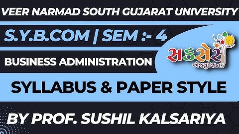 S.Y.B.Com | Sem:- 4 | B.A. | Syllabus & Paper Style Explaination.#bcom #vnsgu #business #howto #ugc