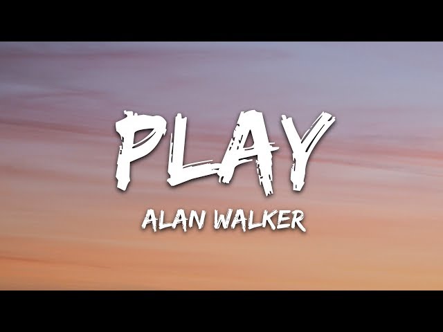 Alan Walker, K-391, Tungevaag, Mangoo - PLAY (Lyrics) class=