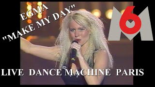 Egma 'Make My Day' HQ Live from Paris Dance Machine Stéréo