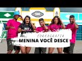 Menina voc desce  kevin do recife vt kebradeiraneblinadennis dj e gw    coreografia