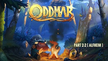 ODDMAR | Gameplay Walkthrough | Part 2-2 [ ALFHEIM ] | iPad Pro