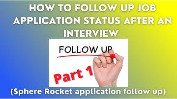 PART 1: How to follow up after a job interview | When is the best time to follow up applications?