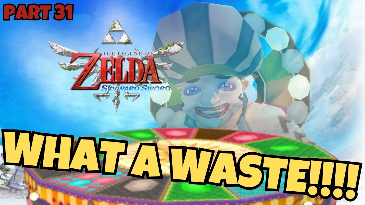 Falling FOR NOTHING!! | The Legend Of Zelda: Skyward Sword | Part 31 | The Game Cast