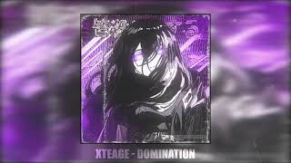 Xteage - DOMINATION