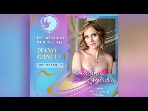 Katerina Zaytseva - International Women's Day Concert