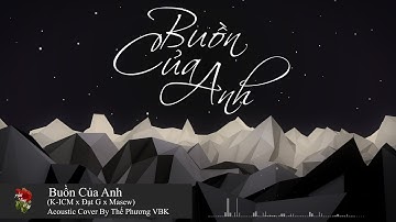 ♬ BUỒN CỦA ANH - K-ICM x Đạt G x Masew | Thế Phương VBK ( EDM VERSION )