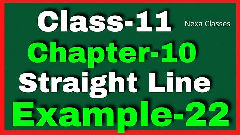 Example22 Chapter 10 Straight Lines Class 11 | Example22 Class11 Ch 10 NCERT| Ch10 Example22 Class11