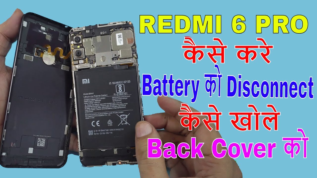 Xiaomi Redmi 6 Pro Backcover Removal Battery Disconnection Redmi6pro Repair Youtube