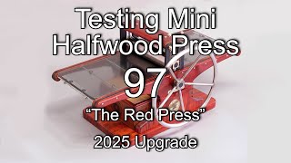 Testing Mini Halfwood Press 97