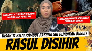 KISAH KETIKA RASULULLAH DISIHIR