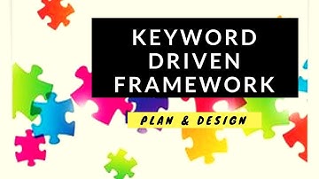 Keyword Driven Framework: Plan & Design (Tutorial #10)
