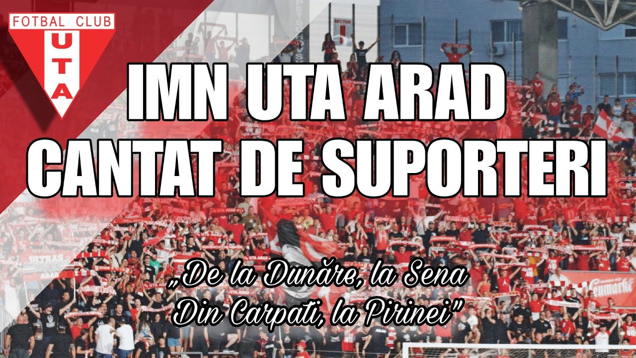 🔴⚪️Imn UTA Arad - De la Dunăre la Sena + VERSURI