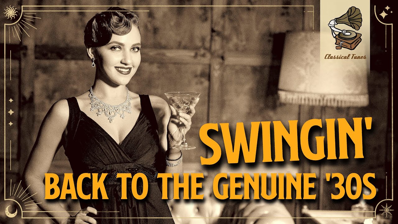 Swingin' Back To The Genuine '30s | Reliving the Rhythm Of A