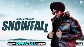 Jordan Sandhu :Snowfall (Official Video) ! Desi Crew ! New Punjabi Songs ! Latest Punjabi Songs 2022
