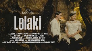 Lavanaa - Lelaki (Official Music Video)