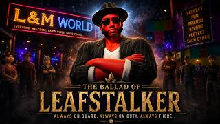 The Ballad of Leafstalker