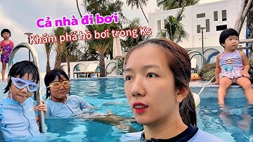 Cả nhà Phương Phương đi bơi hồ bơi cùng nhau 