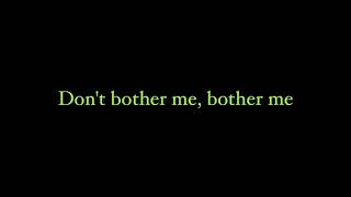 Don&#39;t Bother Me - The Raconteurs (lyrics)
