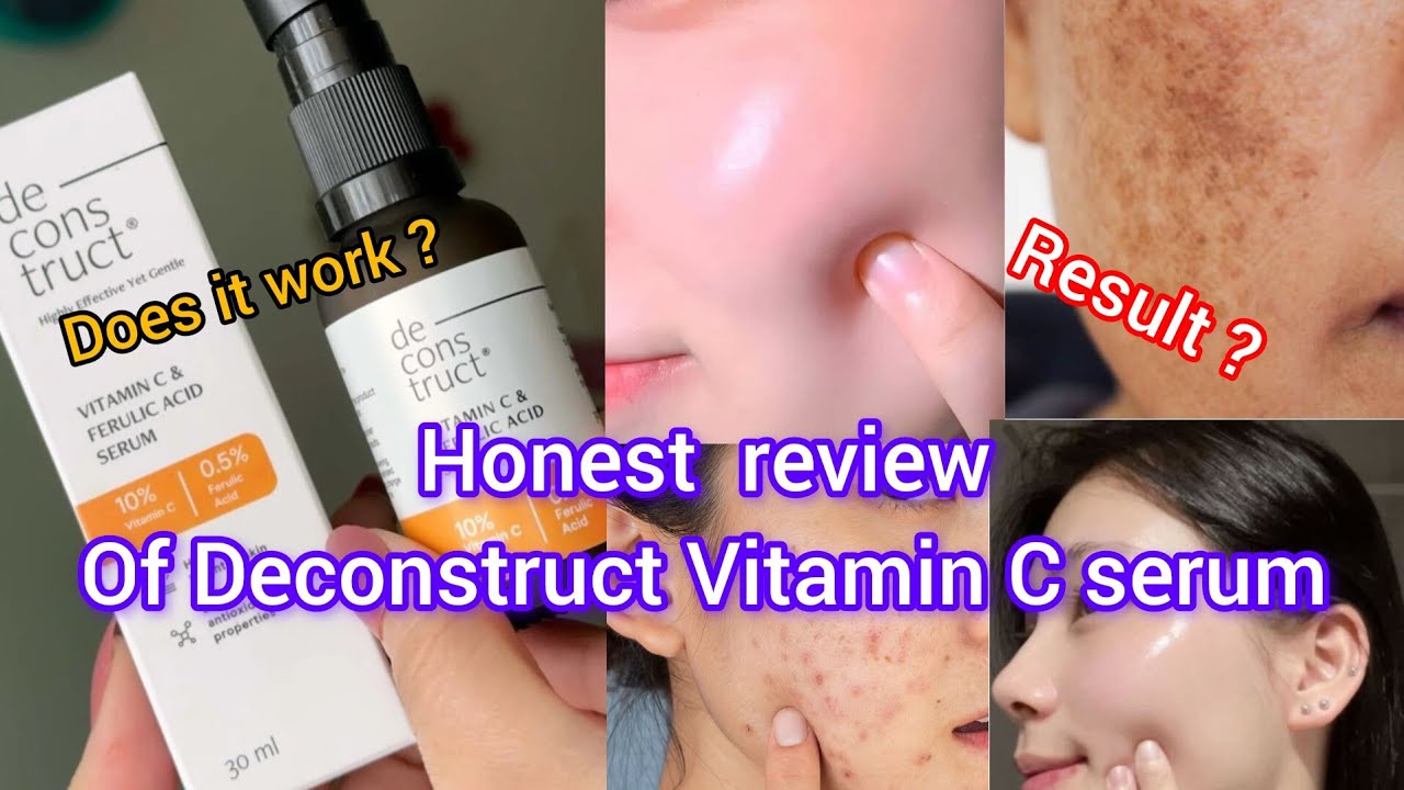 Unsponsoured  Deconstruct Vitamin C Serum Honest Review | Real Results |