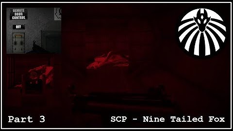 SCP:CB - Nine Tailed Fox / Gameplay - Part-3