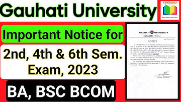 Important Exam Notice 2023 | Gauhati University | BA BSC BCOM 2nd, 4th and 6th Semester Examination