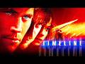 Timeline 2003 Full Movie Explained & Review | Billy Connolly, Paul Walker, Gerard Butler, Frances