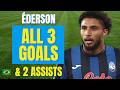 Éderson - ALL 3 GOALS & ASSISTS FOR ATALANTA IN 2025/26 | Skills & Highlights