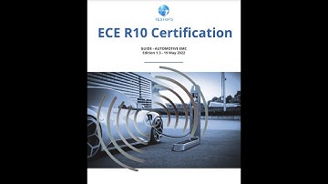 ECE R10 Certification Guide for Automotive EMC (Short introduction)