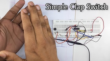 How to Make Simple Clap Switch Circuit | Simple Clap Switch circuit for Home-automation