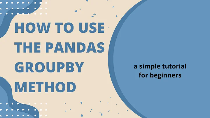 How to use the pandas groupby method