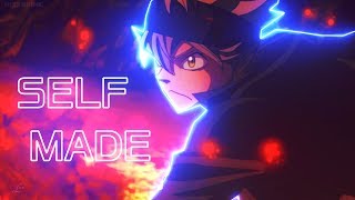 Black Clover「AMV」- Self Made