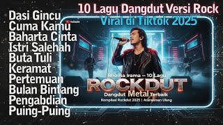 10 Lagu Dangdut Rhoma Irama Versi  Rock Metal Terbaik  Kompilasi Rockdut 2025