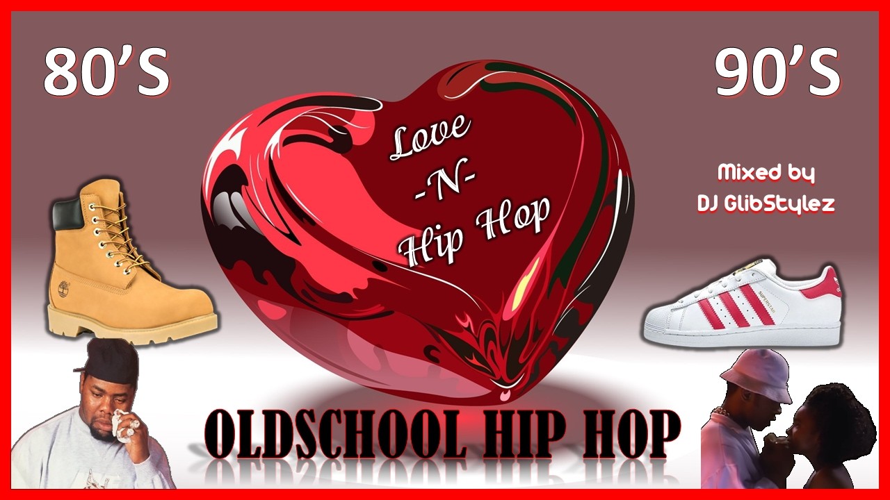 OLDSCHOOL LOVE & HIP HOP | CLASSIC LOVERS RAP MUSIC - YouTube